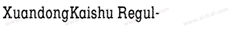 XuandongKaishu Regul字体转换